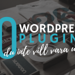 10 bästa WordPress Plugins
